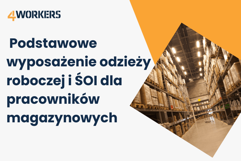 Z czego musi się składać podstawowe wyposażenie odzieży roboczej i ŚOI dla pracowników magazynowych?